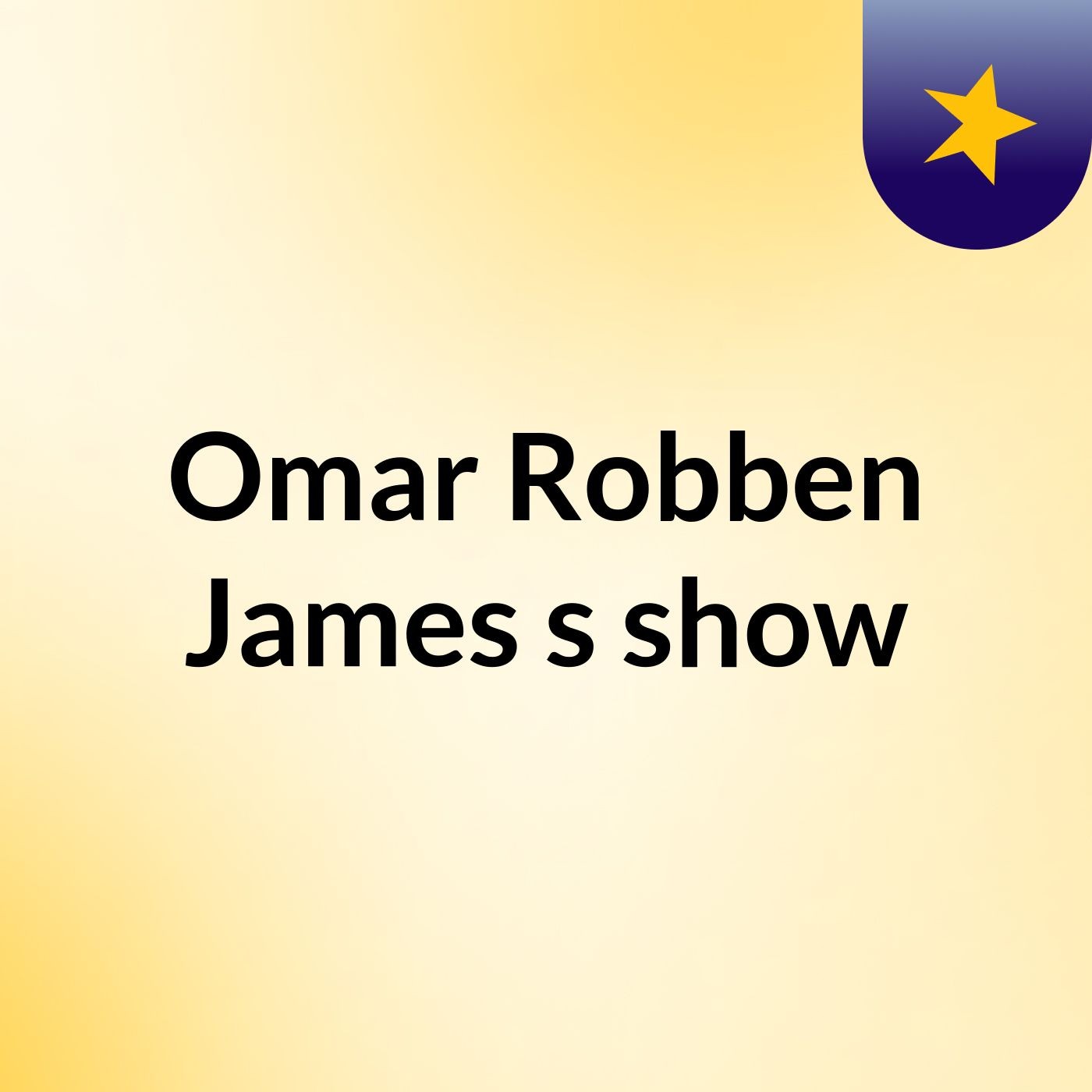 Omar Robben James's show