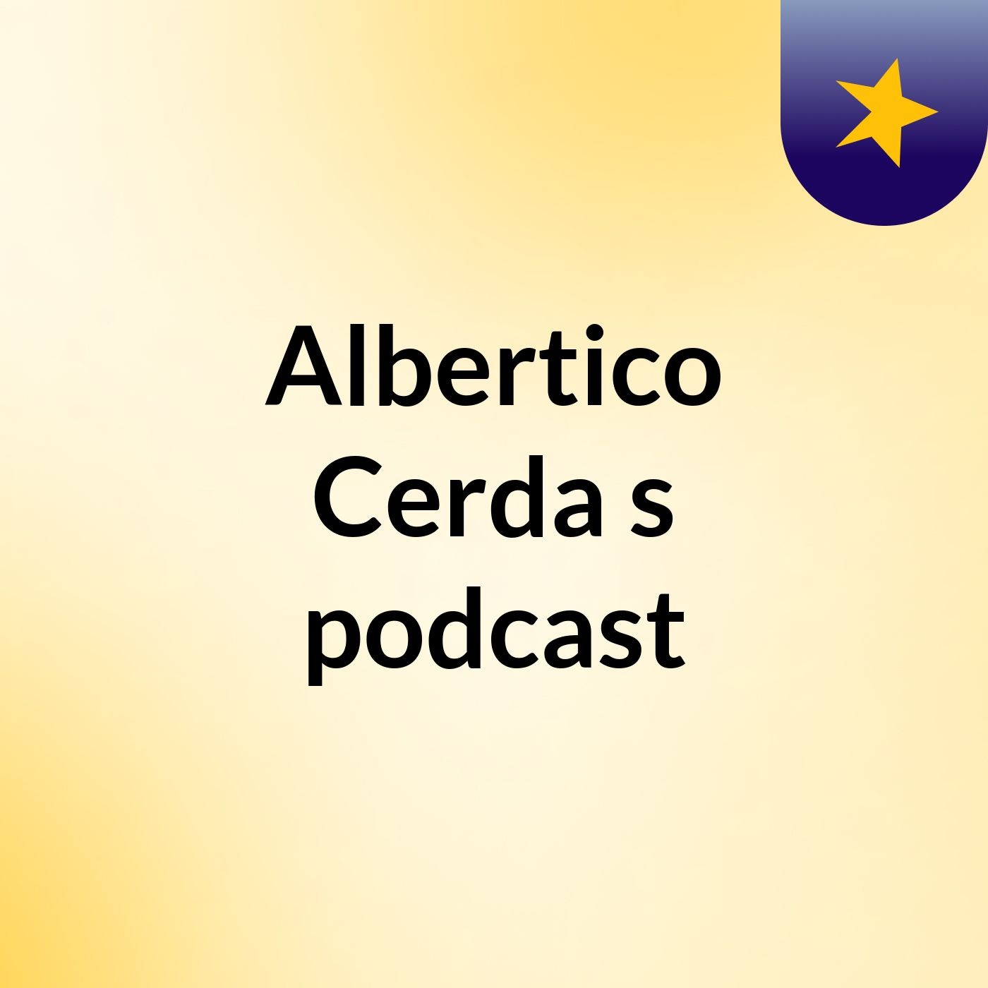 Albertico Cerda\'s podcast