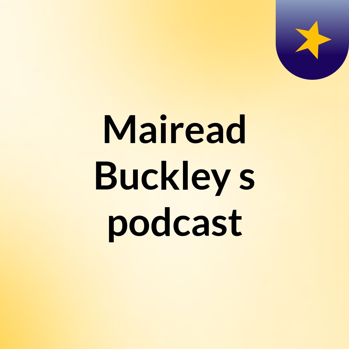 Mairead Buckley's podcast