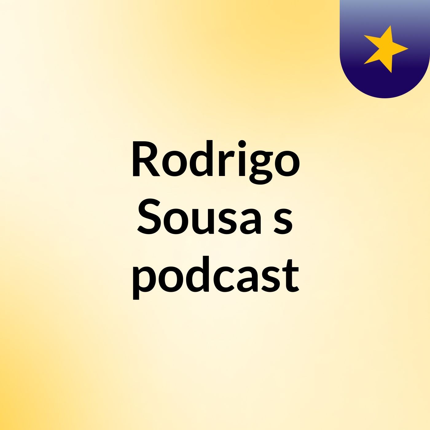 Rodrigo Sousa's podcast