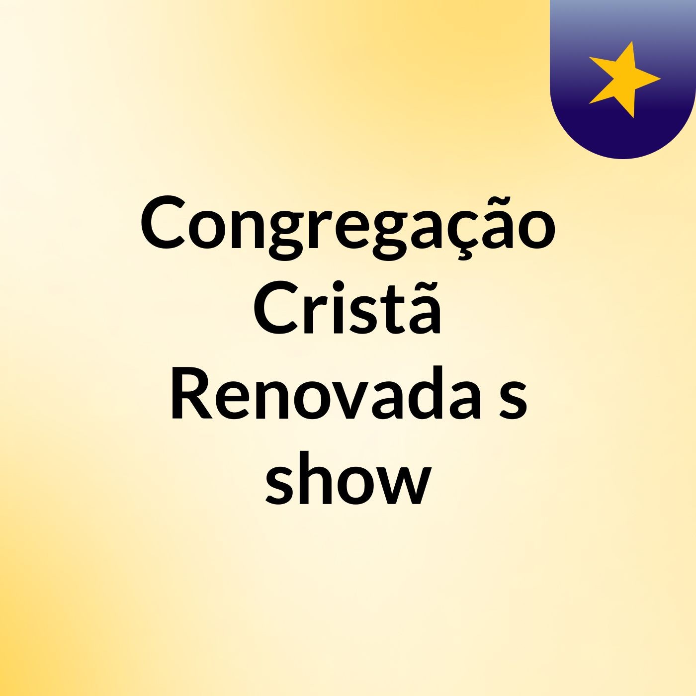 Congregação Cristã Renovada\'s show