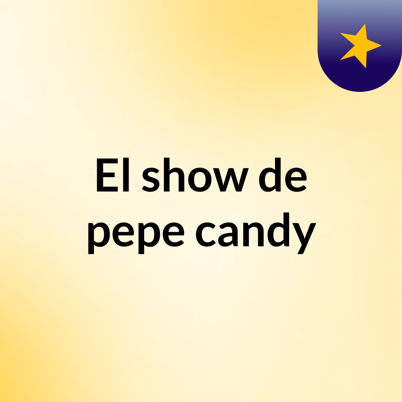 El show de pepe candy