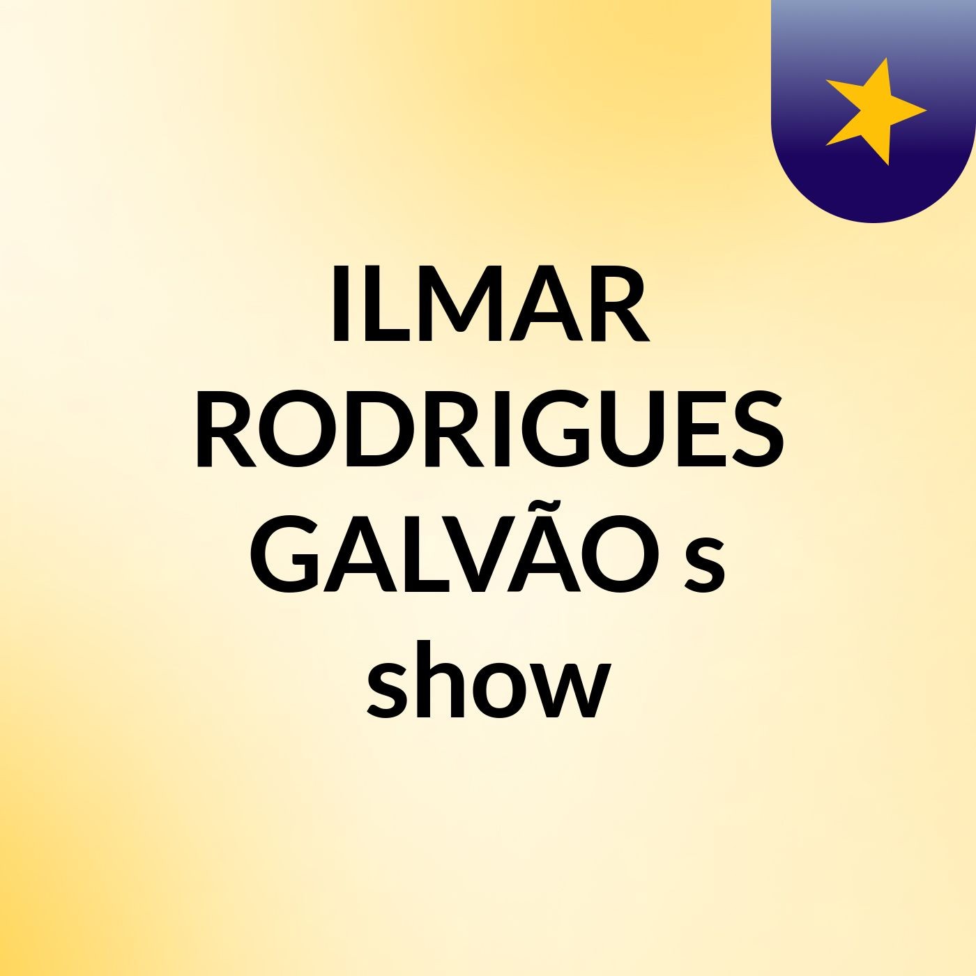 ILMAR RODRIGUES GALVÃO's show