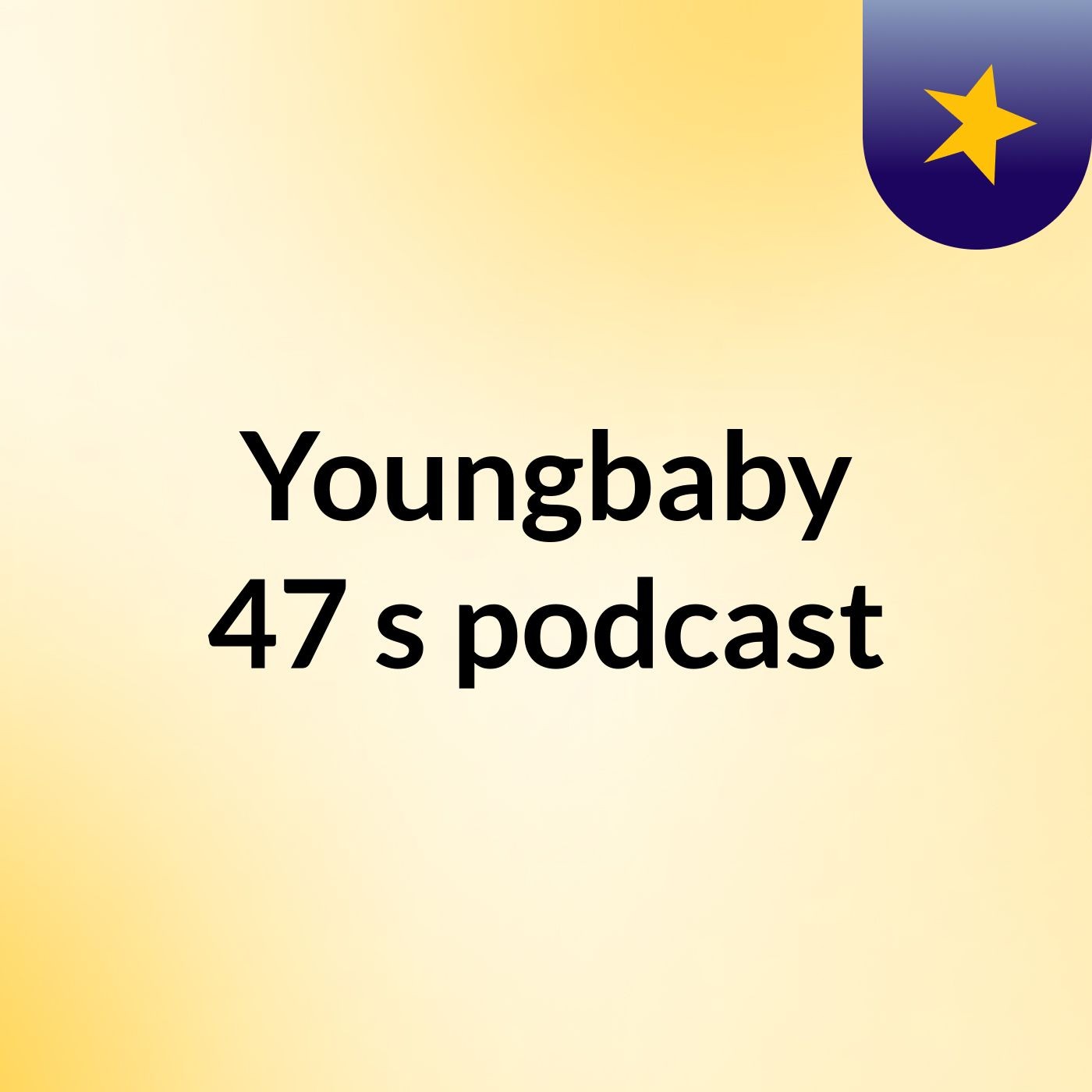 Youngbaby 47's podcast