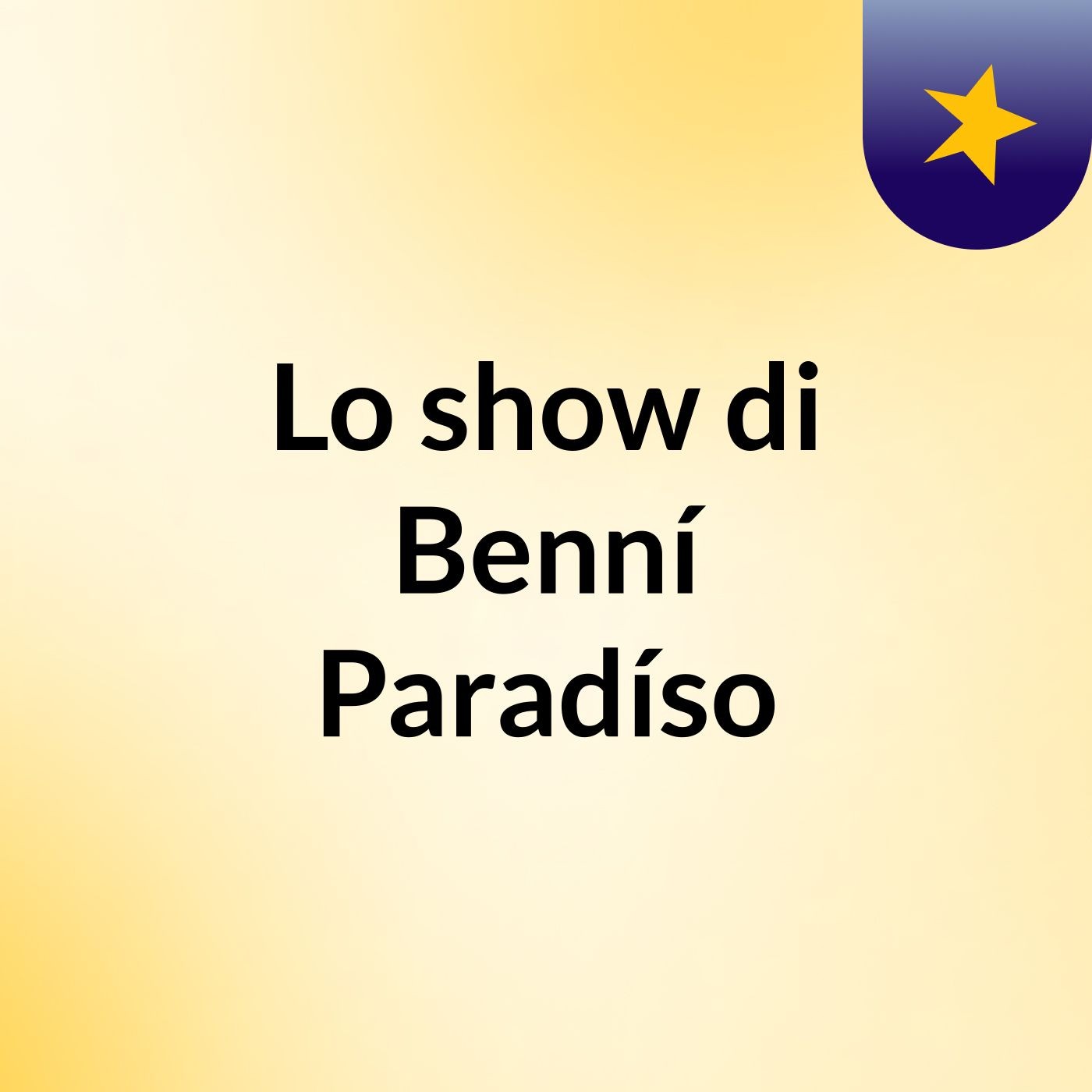 Lo show di Benní Paradíso