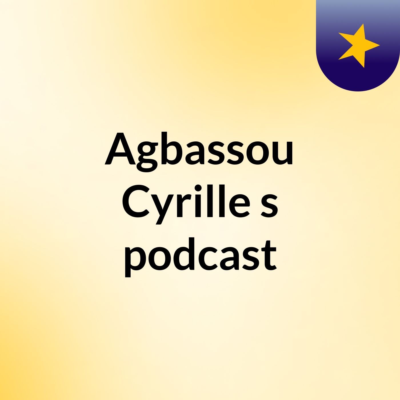 Agbassou Cyrille's podcast