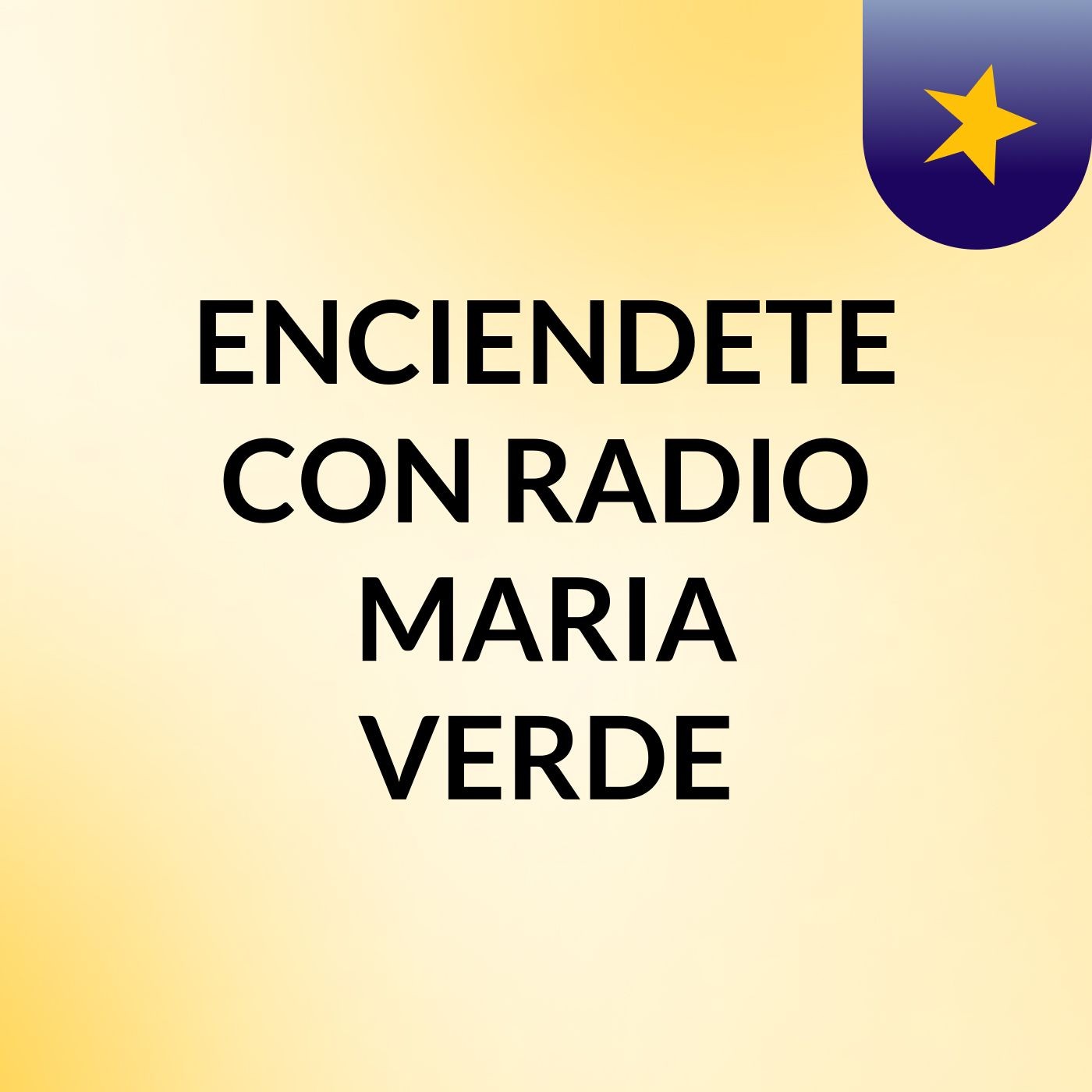 ENCIENDETE CON RADIO MARIA VERDE