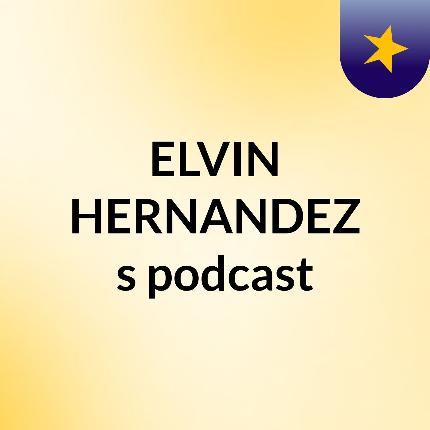 ELVIN HERNANDEZ's podcast podcast artwork