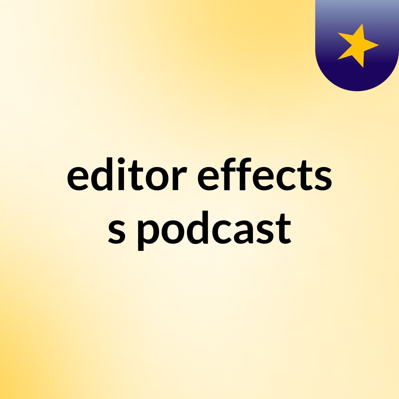 editor effects's podcast