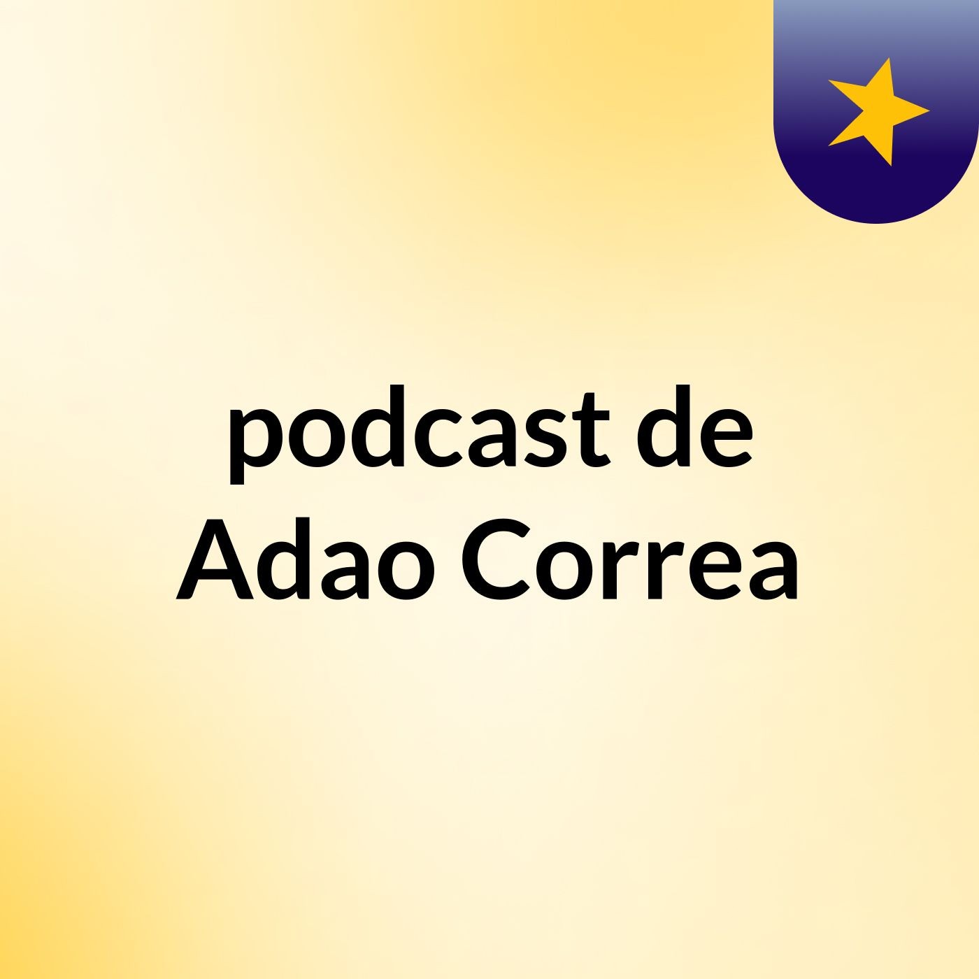 podcast de Adao Correa