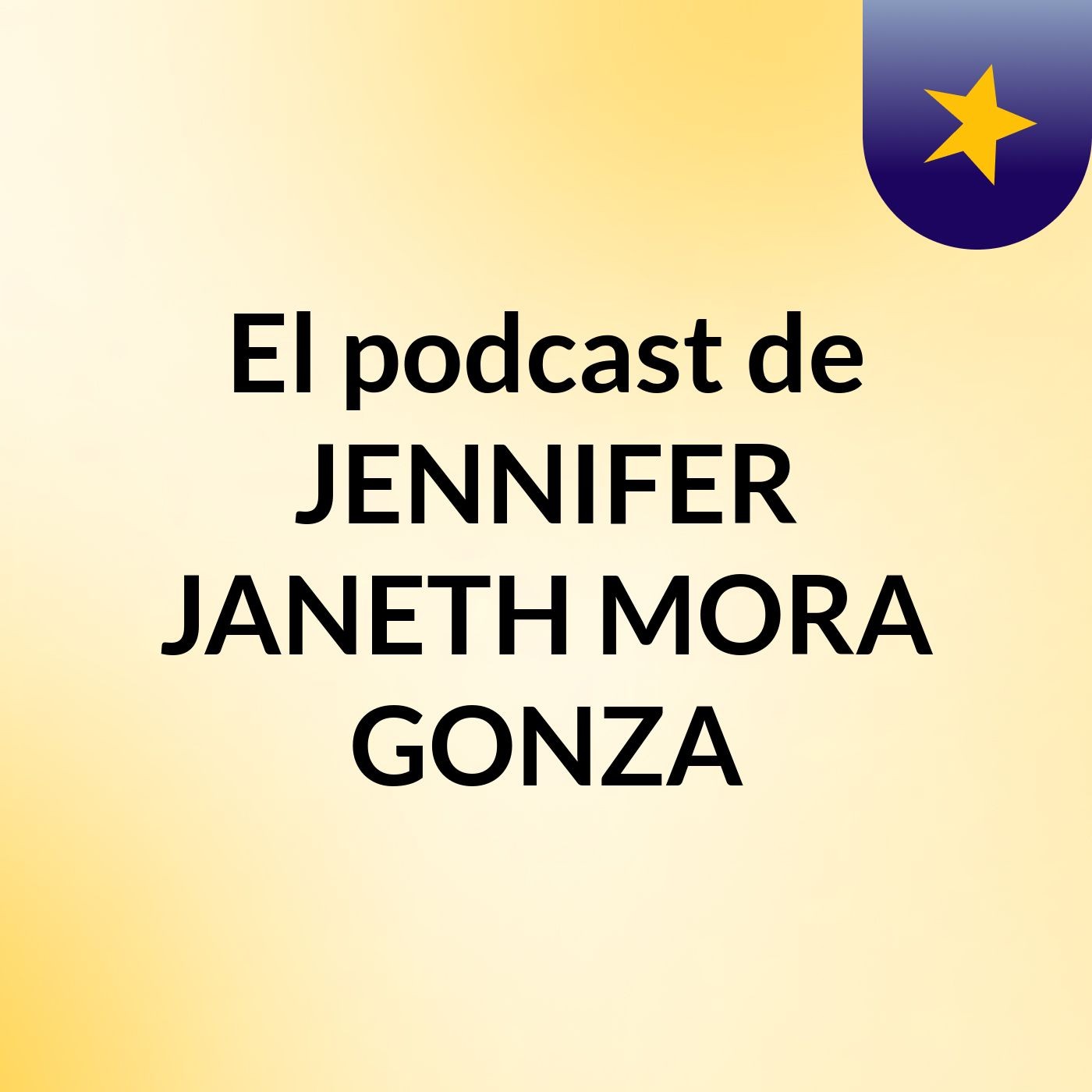 El podcast de JENNIFER JANETH MORA GONZA