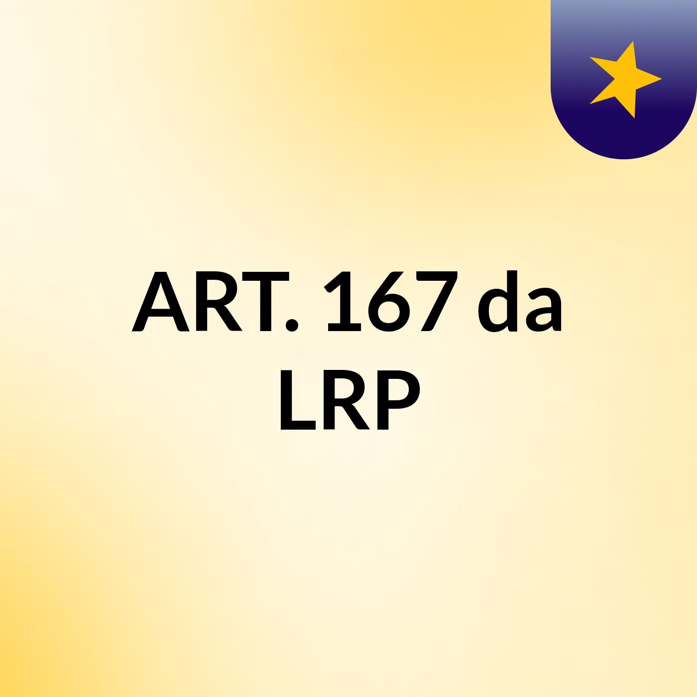 ART. 167 da LRP