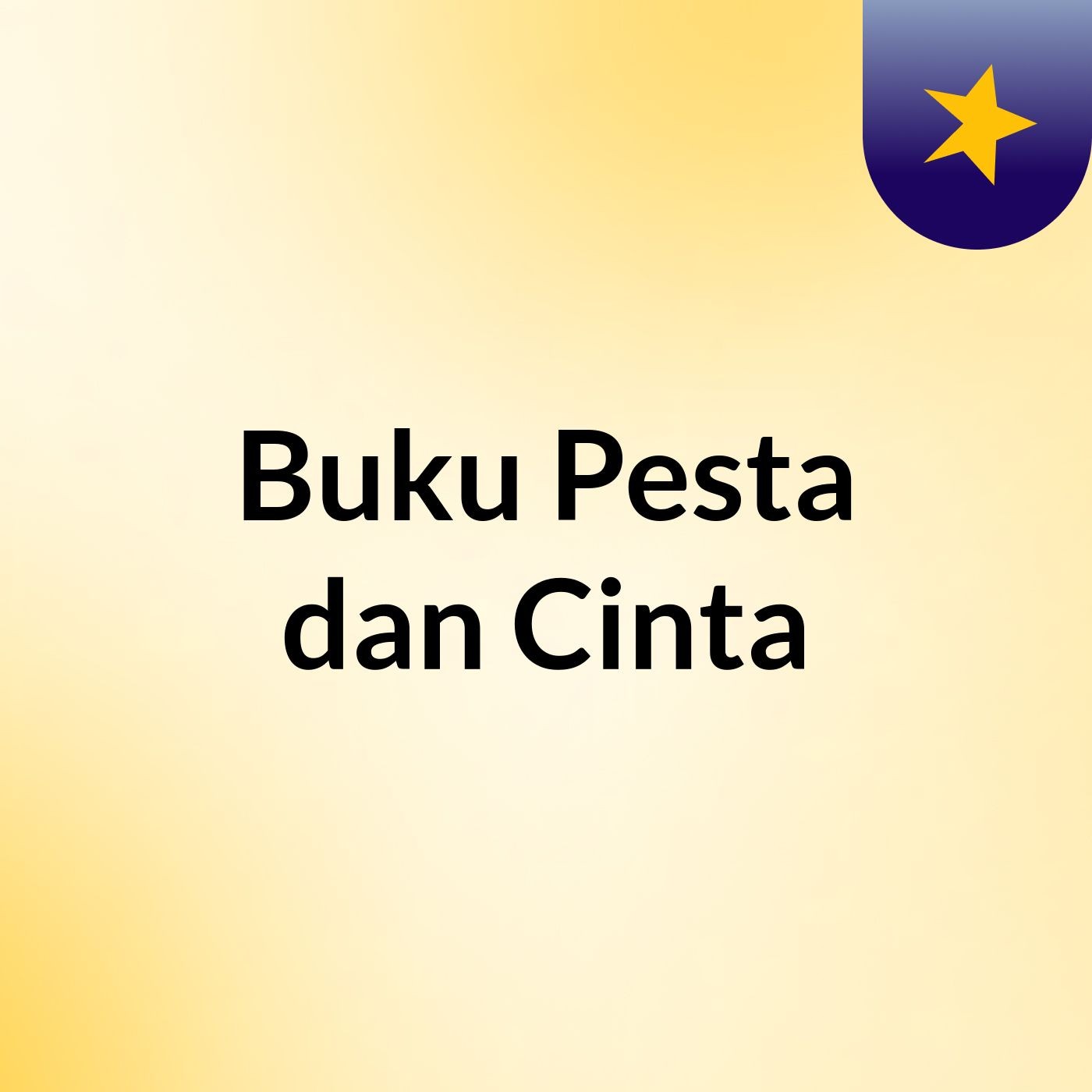 Buku, Pesta dan Cinta