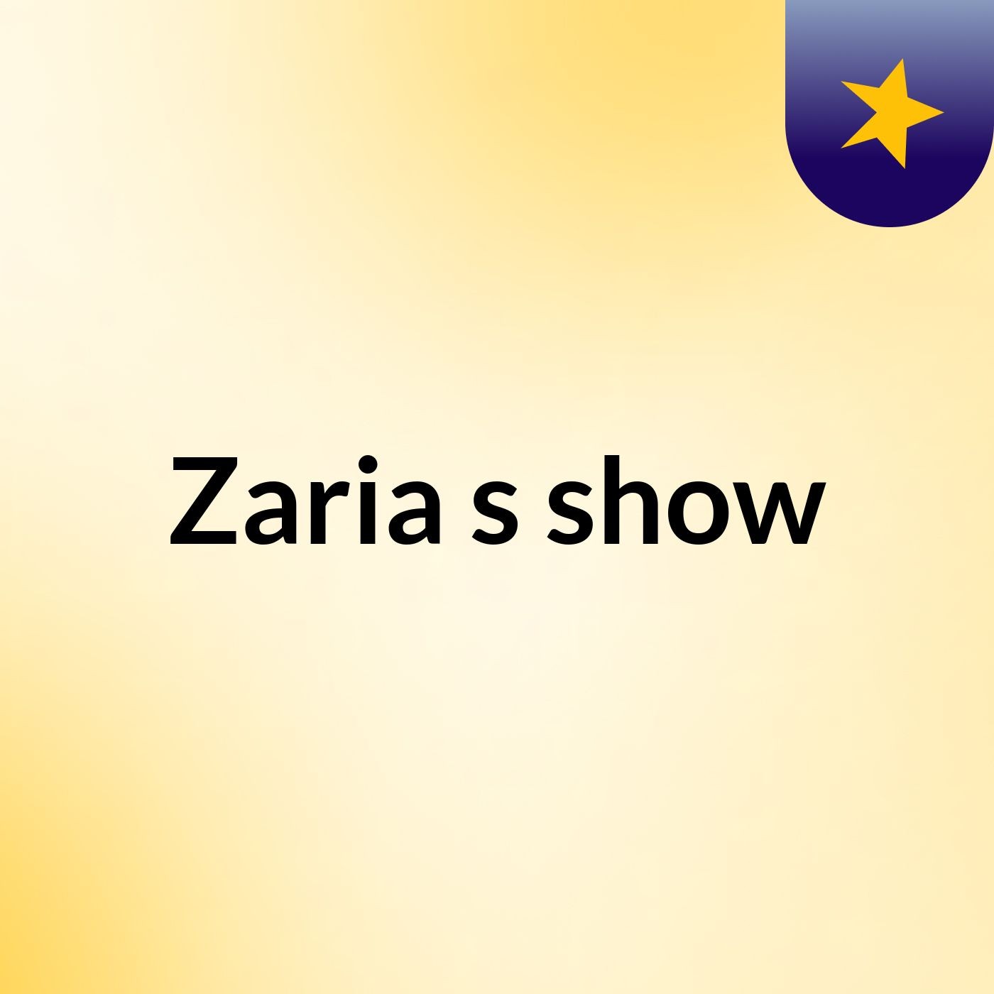 Zaria's show