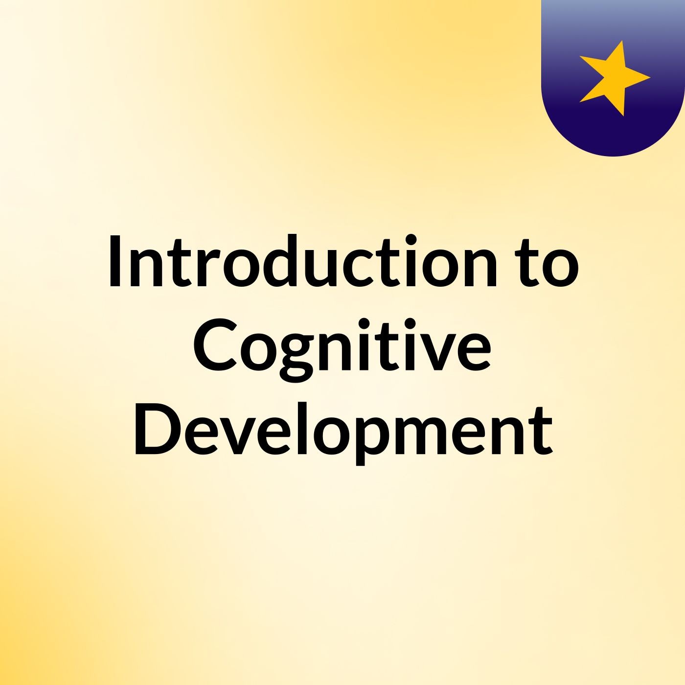Introduction to Cognitive Development podcast artwork
