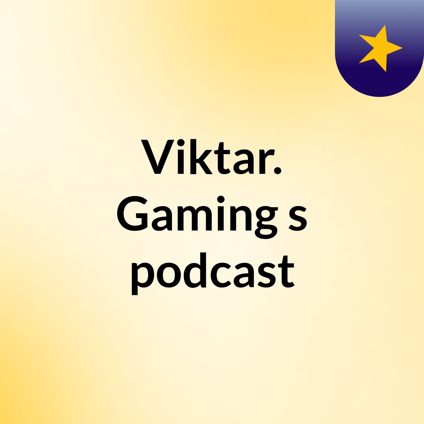 Viktar. Gaming's podcast podcast artwork