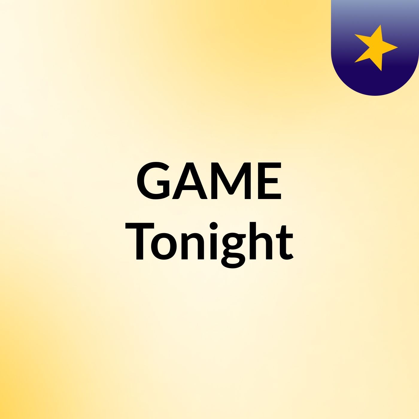 GAME Tonight