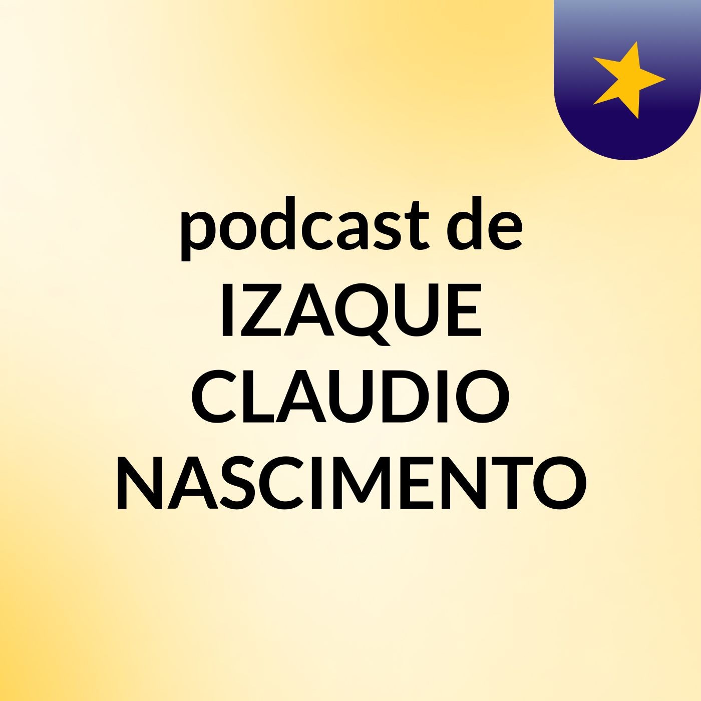 podcast de IZAQUE CLAUDIO NASCIMENTO podcast artwork