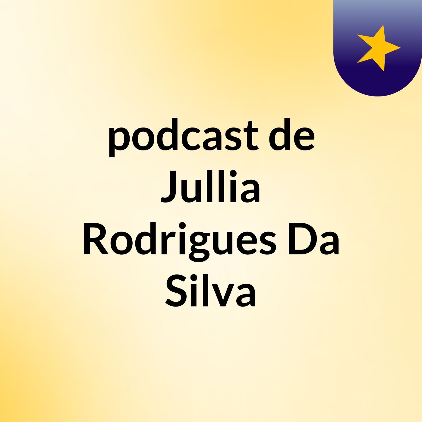 podcast de Jullia Rodrigues Da Silva