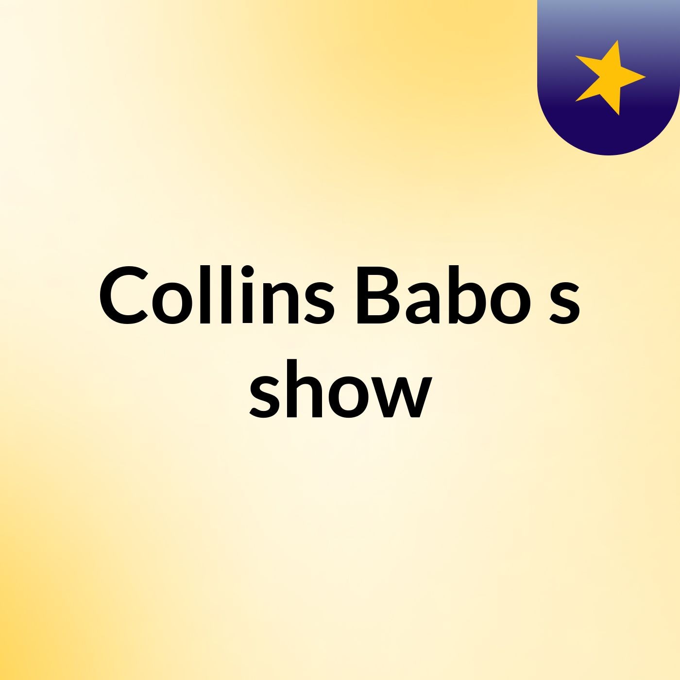Collins Babo's show