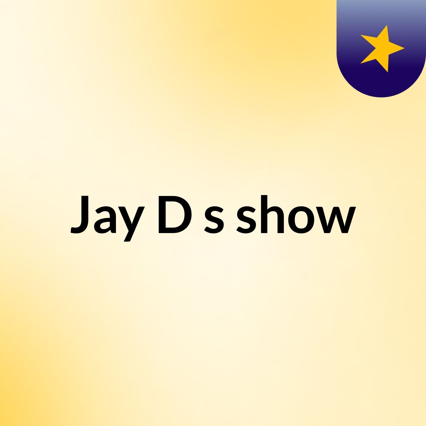 Jay D's show