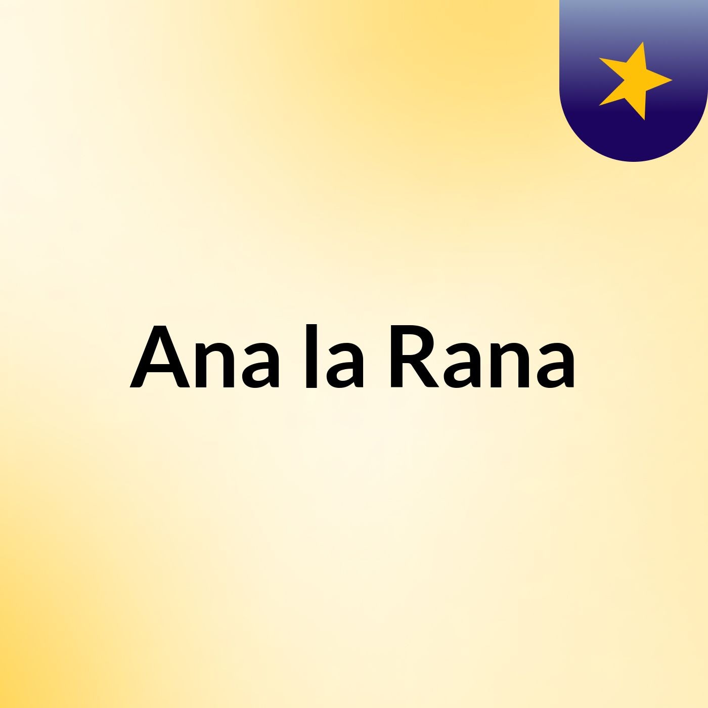 Ana la Rana podcast artwork