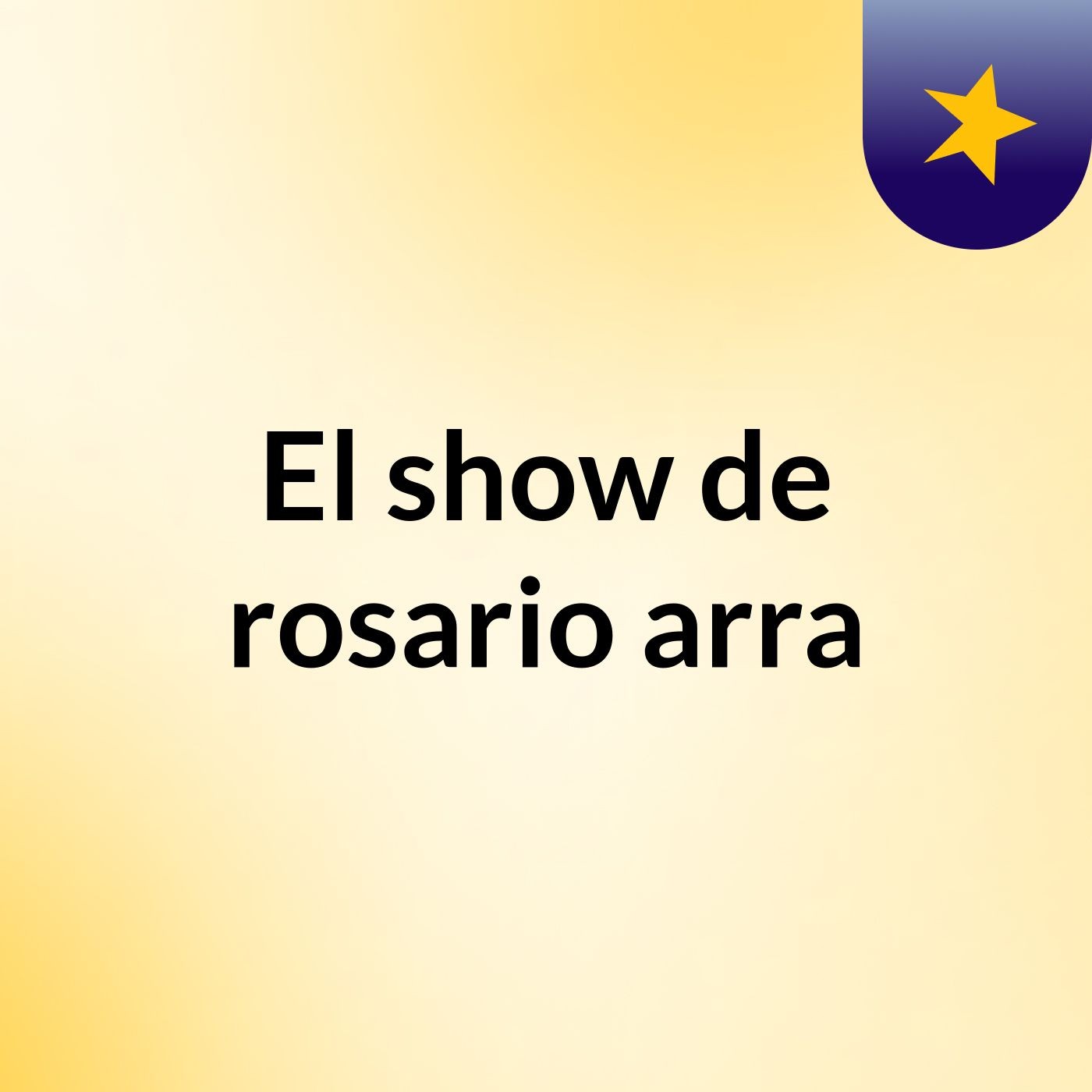El show de rosario arra