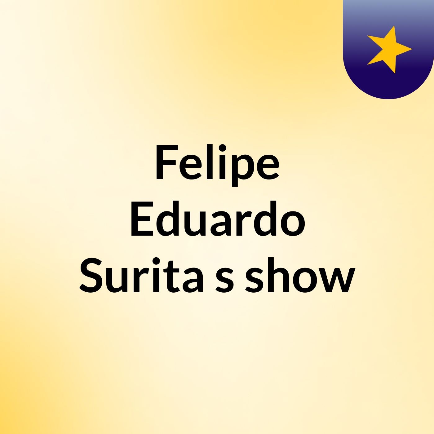 Felipe Eduardo Surita's show