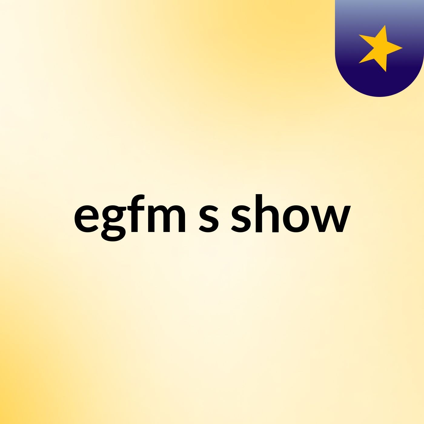 egfm's show