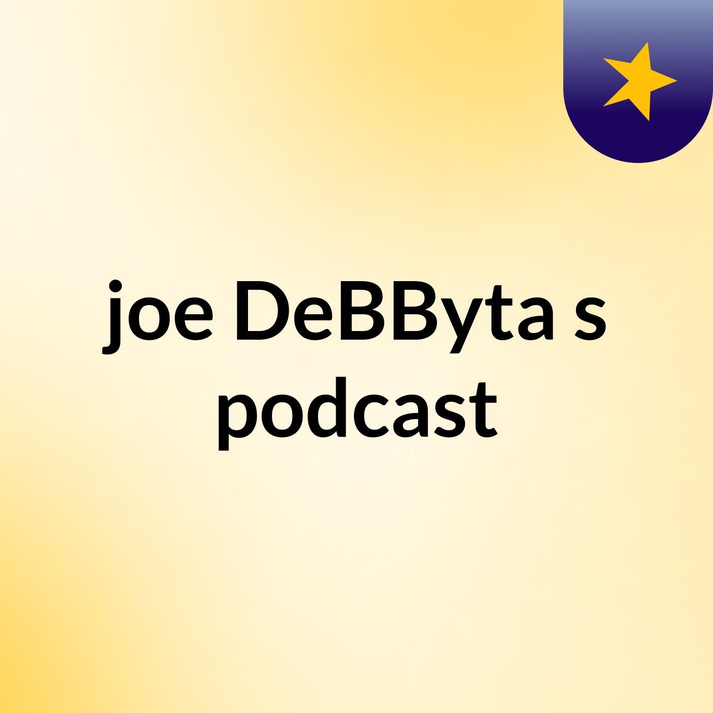 joe DeBByta's podcast cover art