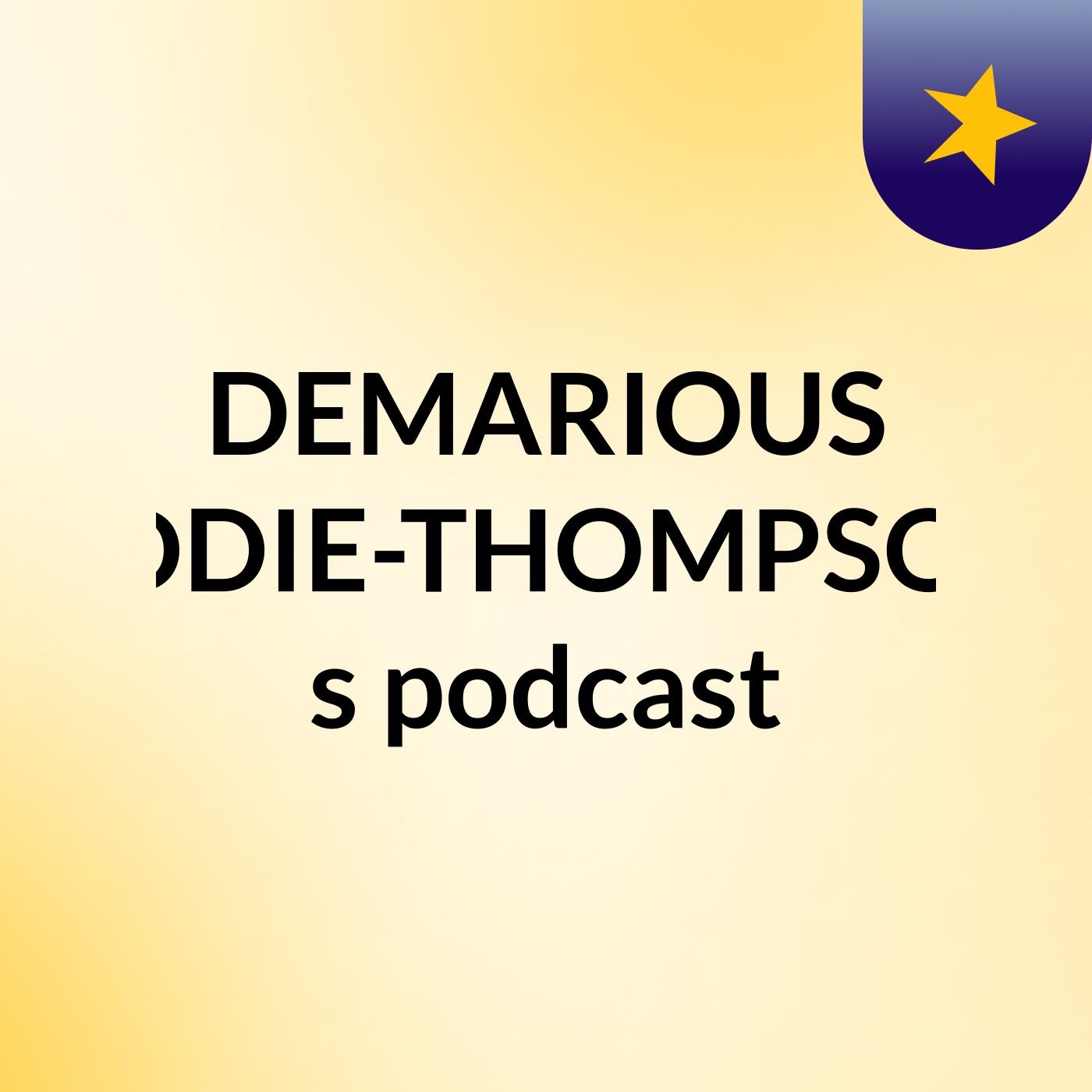 DEMARIOUS EDDIE-THOMPSON's podcast