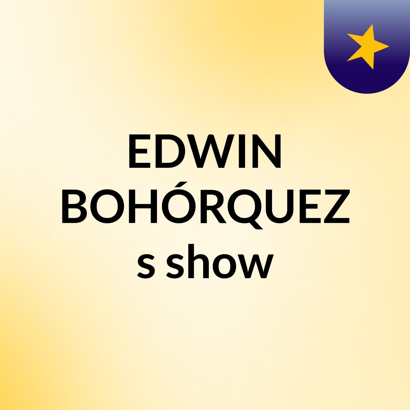 EDWIN BOHÓRQUEZ's show