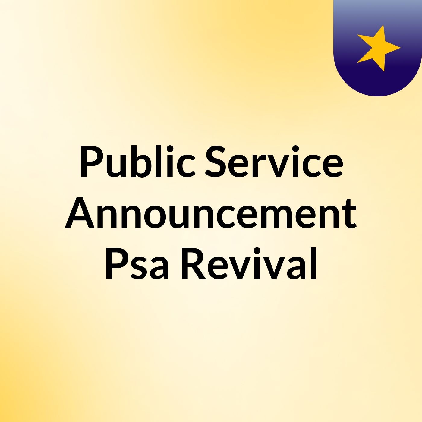 Public Service Announcement Psa Revival