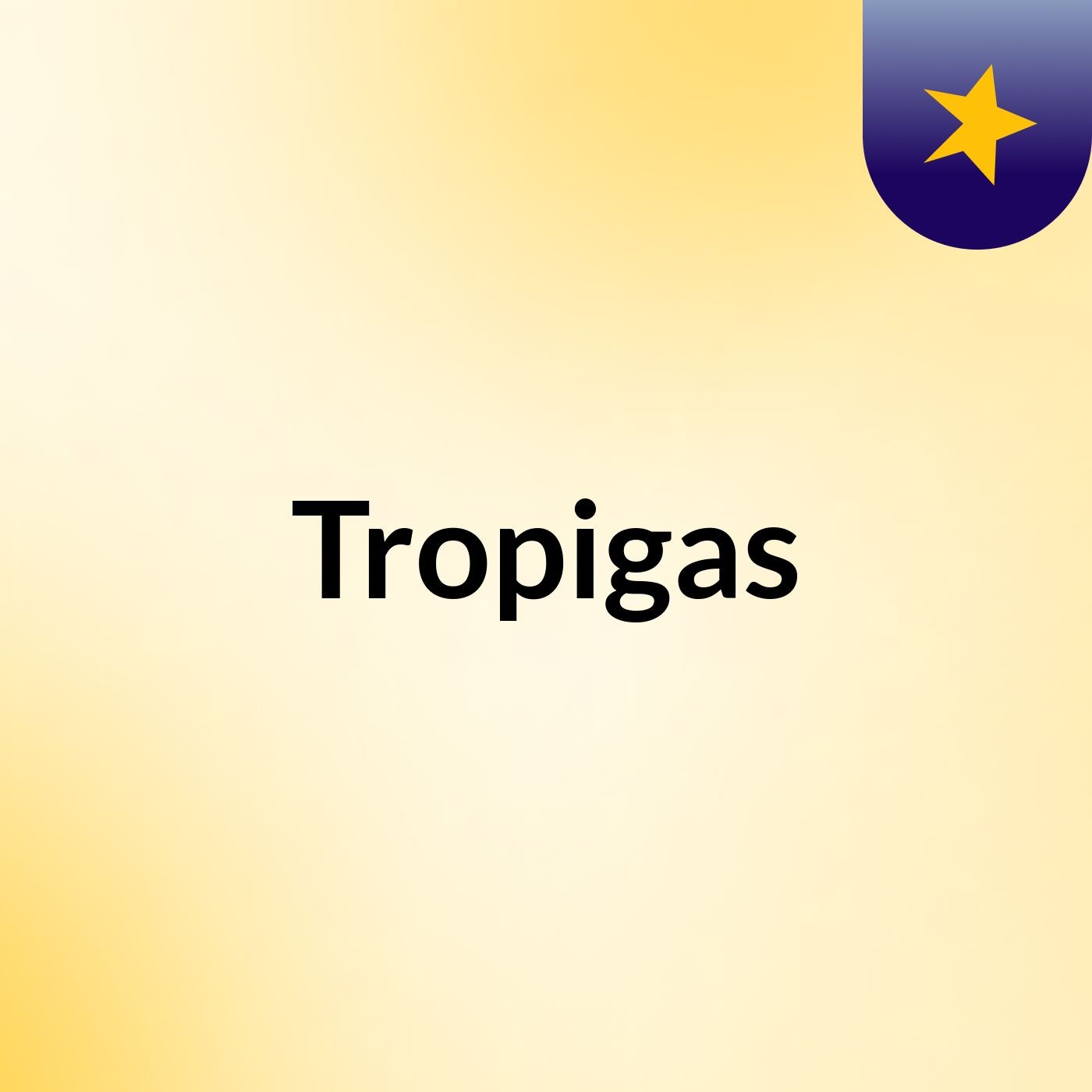 Tropigas