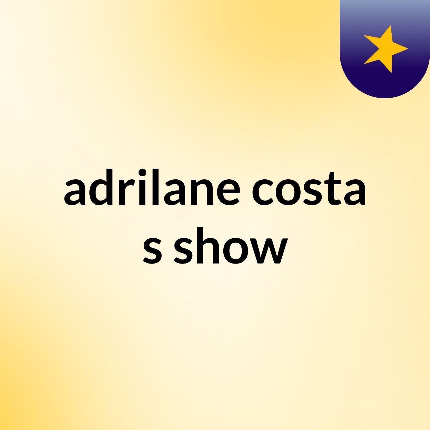 adrilane costa's show