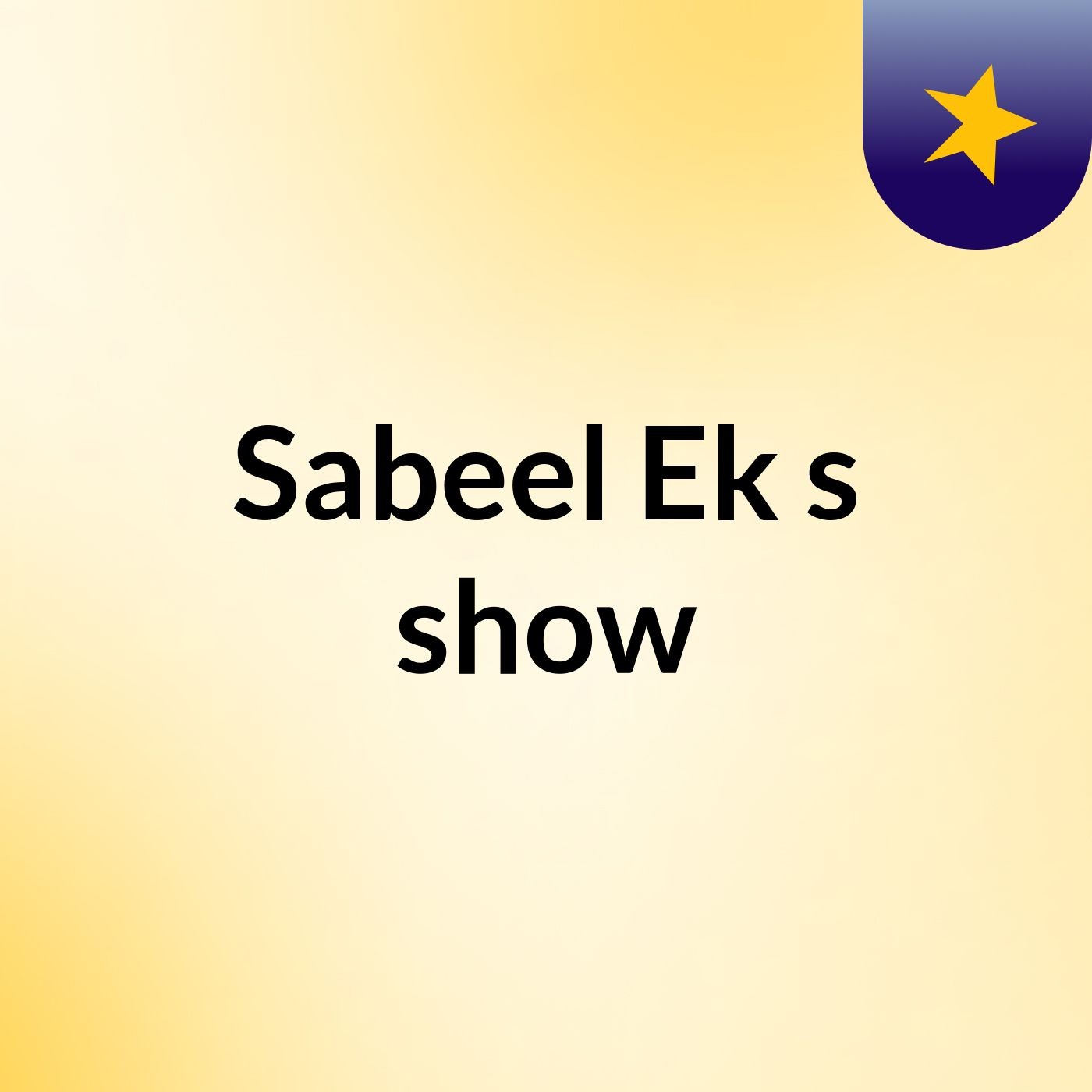 Sabeel Ek's show