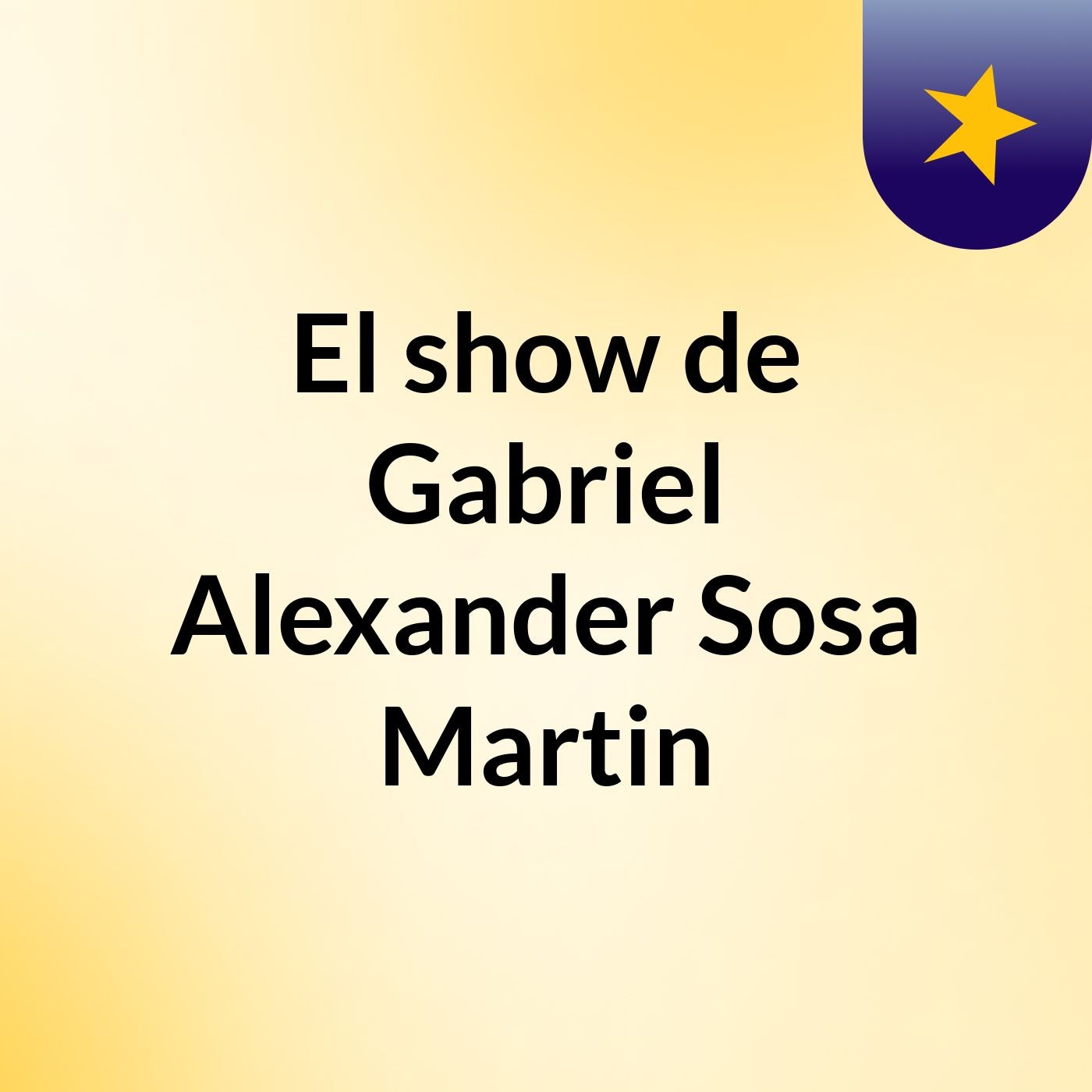 El show de Gabriel Alexander Sosa Martin