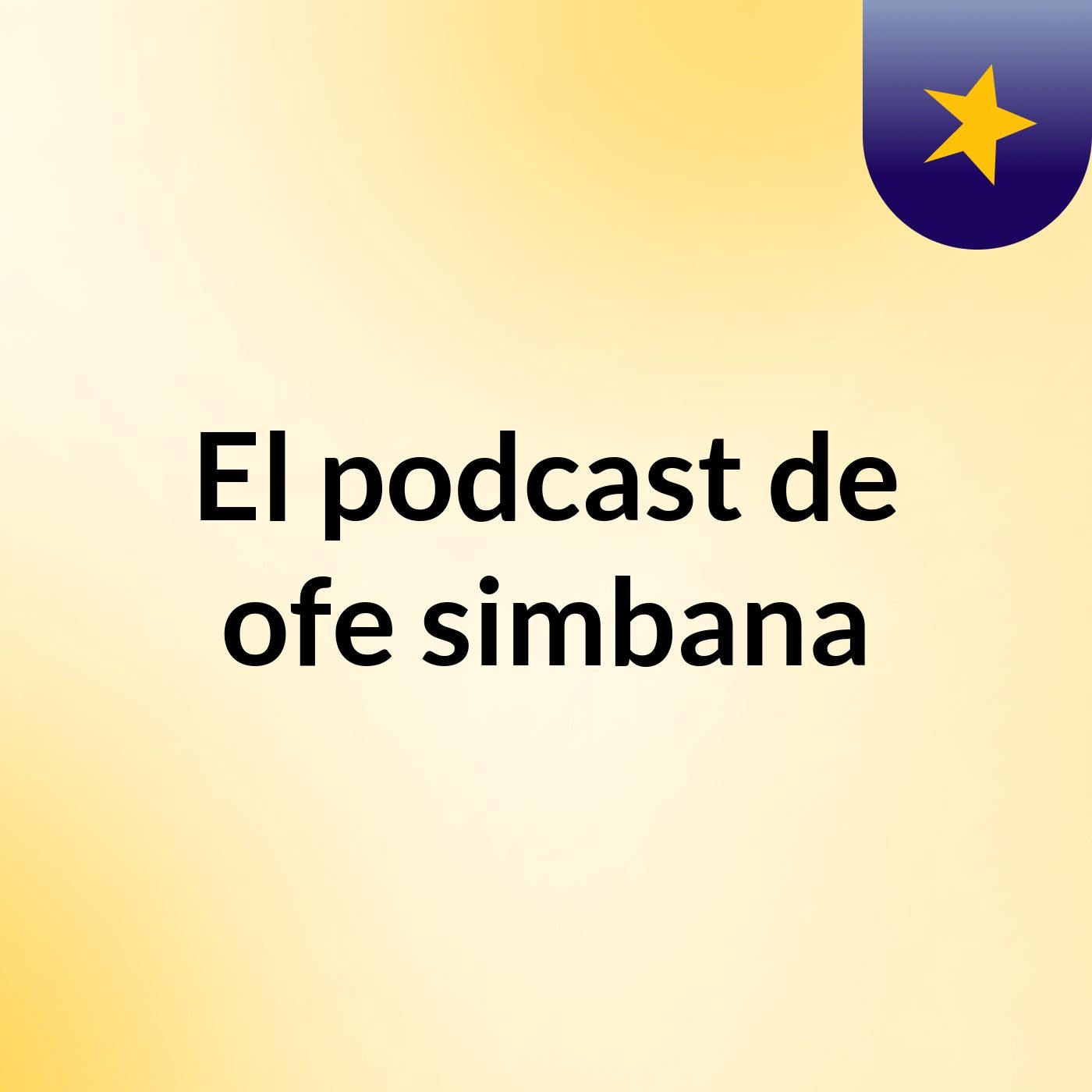 Episodio 46 - El podcast de ofe simbana