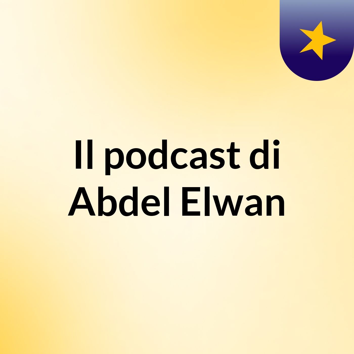Il podcast di Abdel Elwan