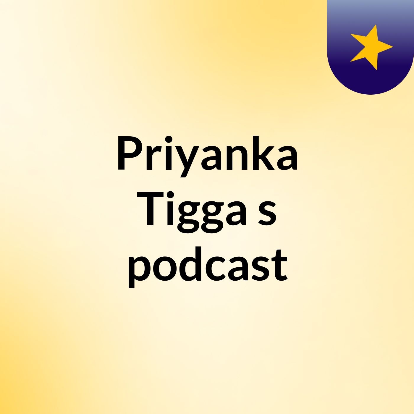 Priyanka Tigga's podcast