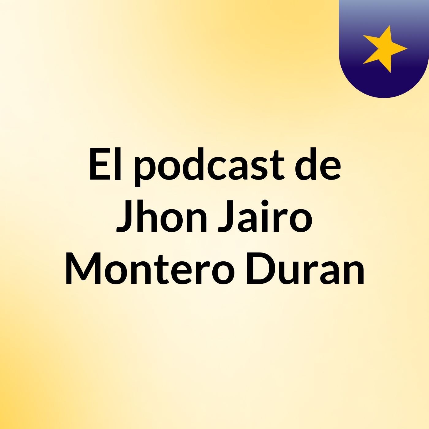 El podcast de Jhon Jairo Montero Duran