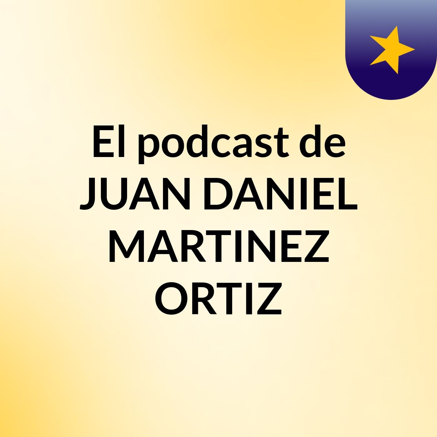 El podcast de JUAN DANIEL MARTINEZ ORTIZ podcast artwork