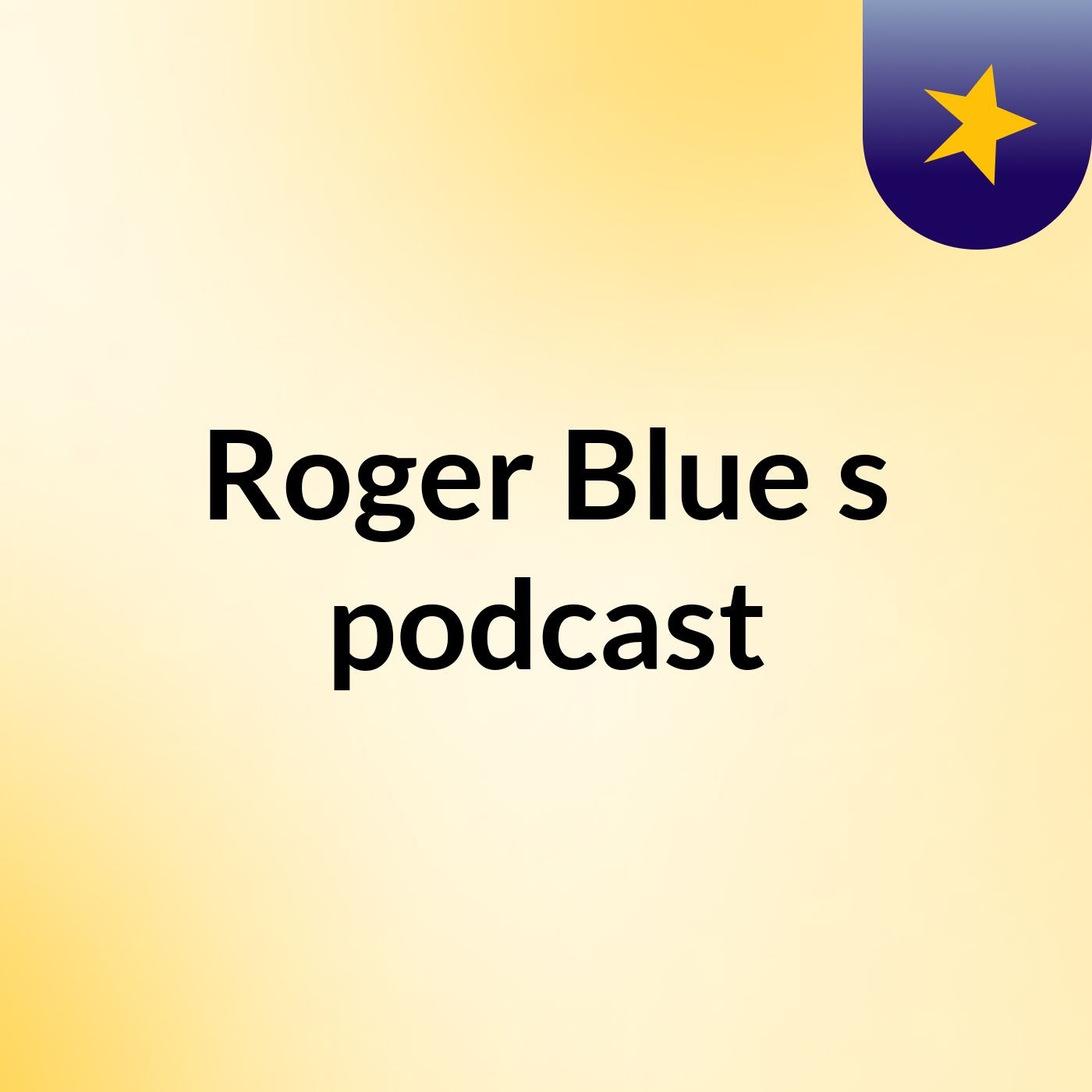 Roger Blue's podcast