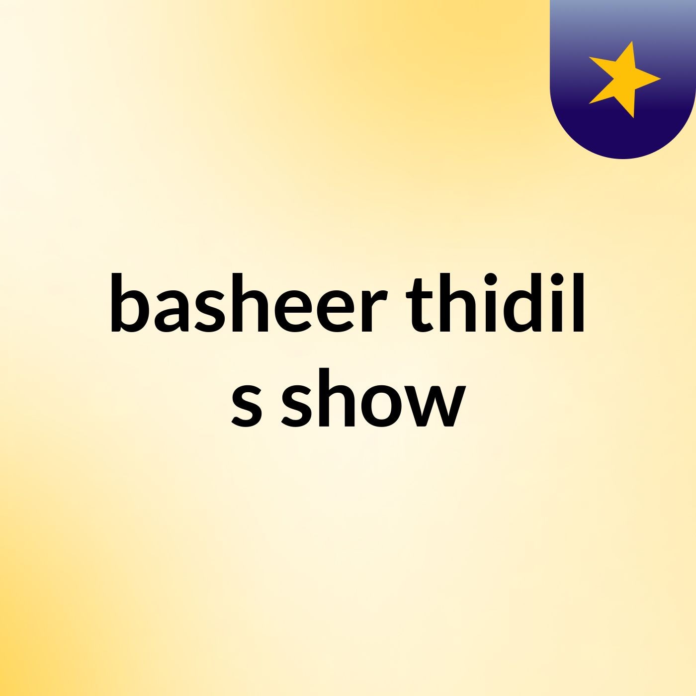 Episode 2 - basheer thidil's show