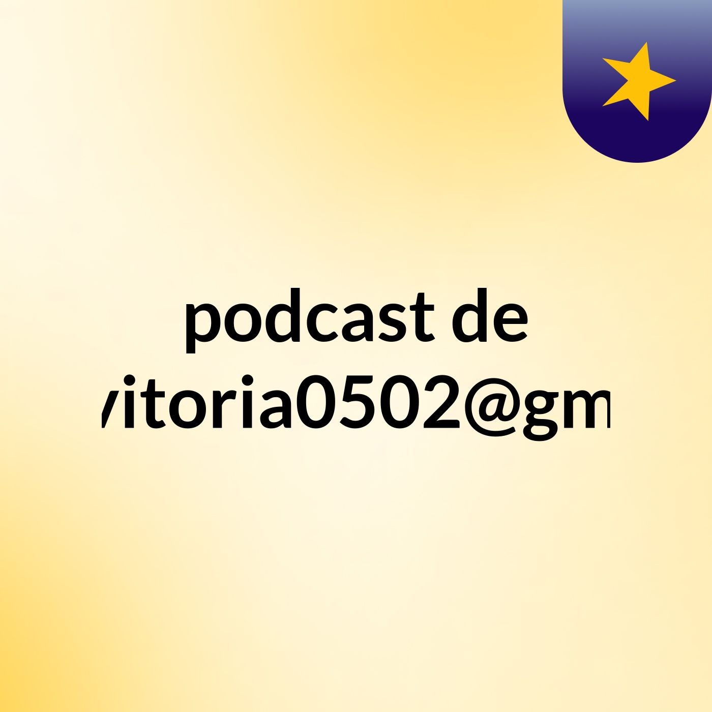 podcast de rsannevitoria0502@gmail.com podcast artwork