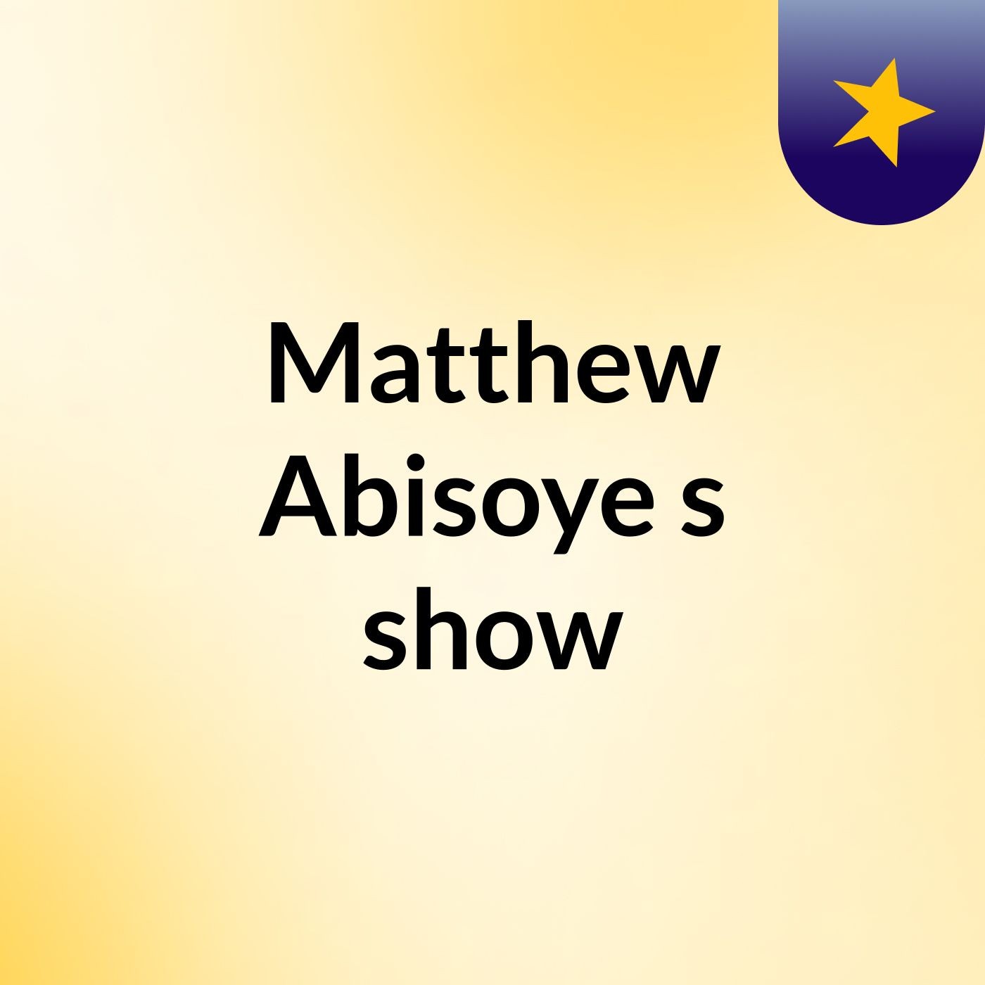 Matthew Abisoye's show