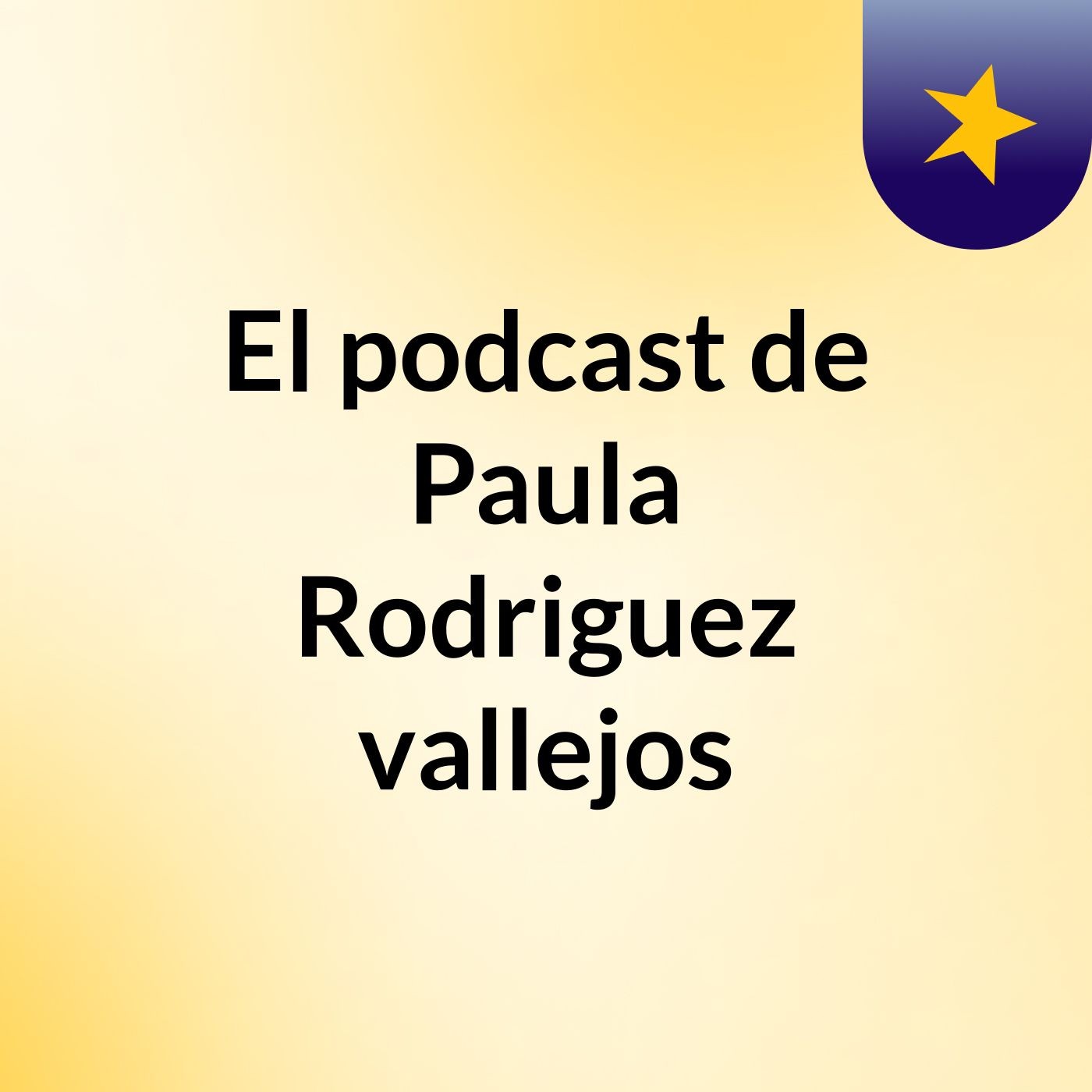 El podcast de Paula Rodriguez vallejos