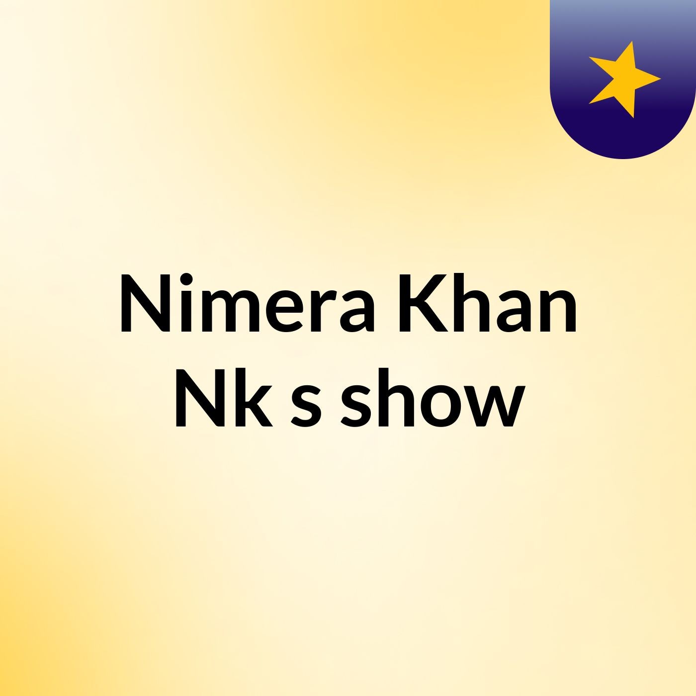 Nimera Khan Nk's show