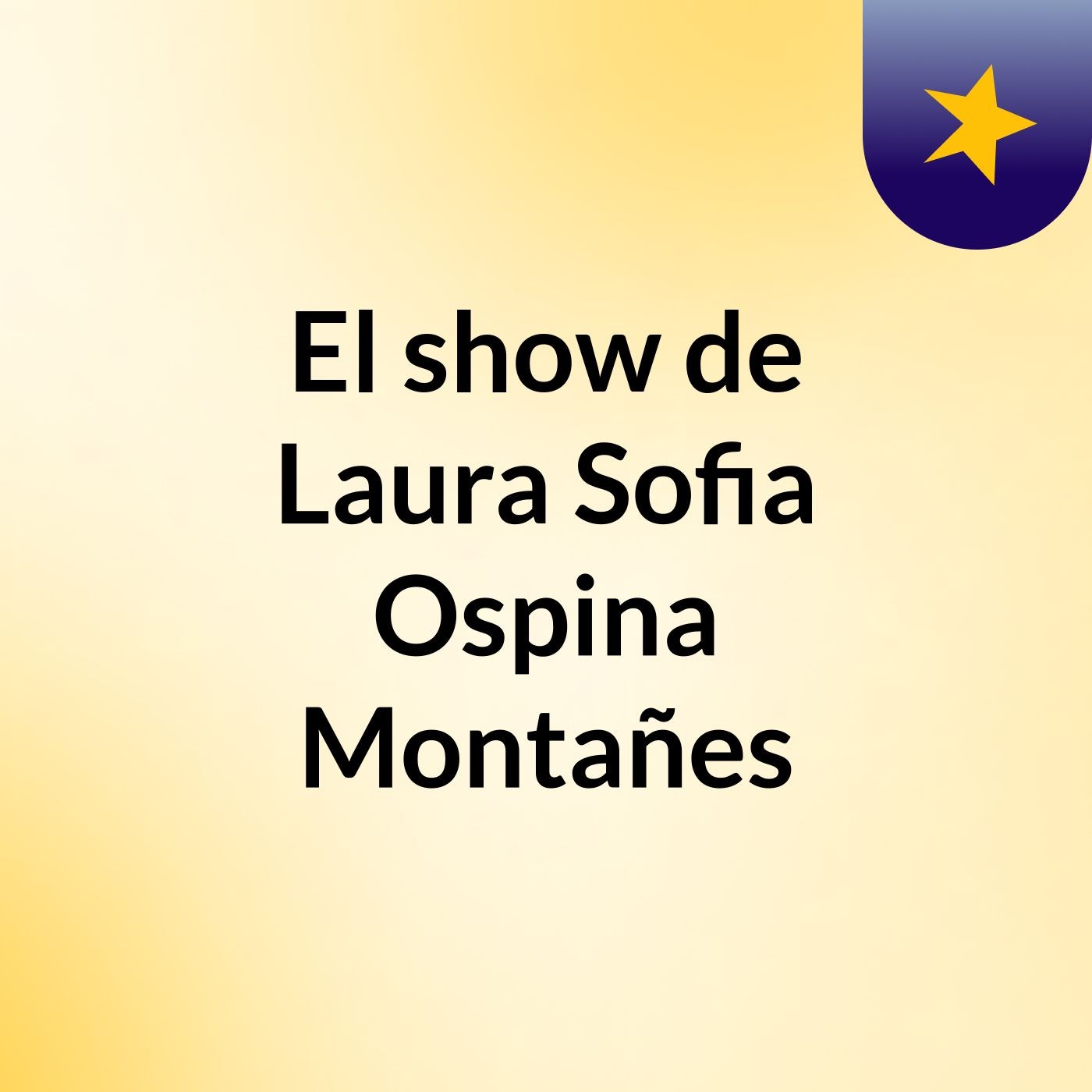 El show de Laura Sofia Ospina Montañes