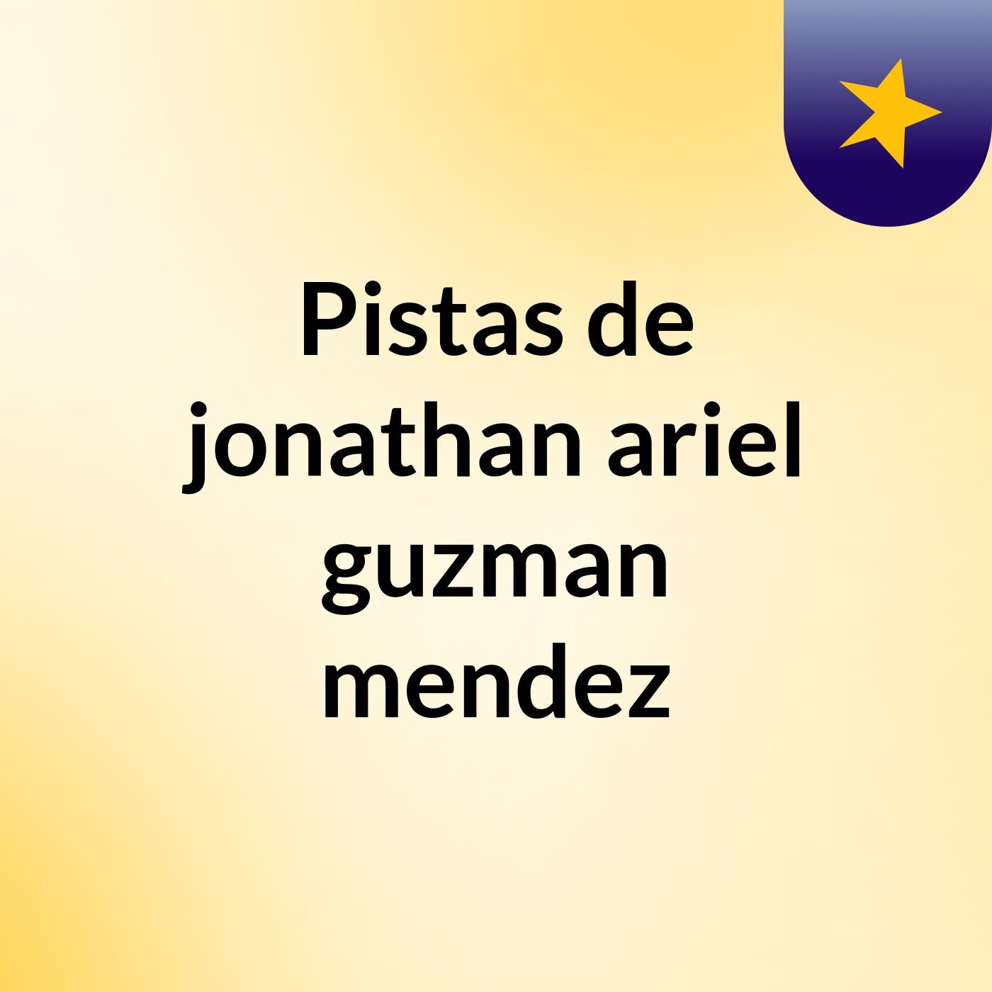 Pistas de jonathan ariel guzman mendez